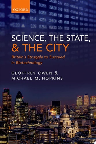 Science, the State and the City: Britain's Struggle to Succeed in Biotechnology