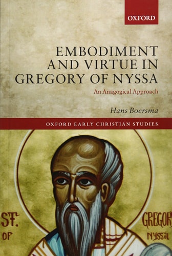 Embodiment and Virtue in Gregory of Nyssa: An Anagogical Approach