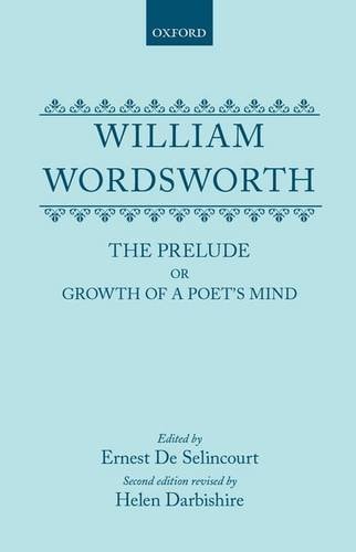 The Prelude: Or, Growth of a Poet's Mind
