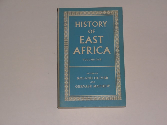 History of East Africa: Vol 1