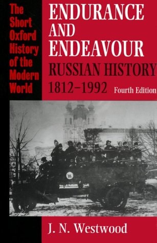 Endurance and Endeavour: Russian History 1812-1992