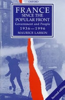 France Since The Popular Front: Government and People 1936-1996