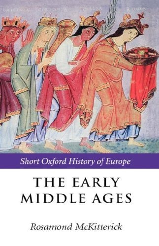 The Early Middle Ages: Europe 400-1000