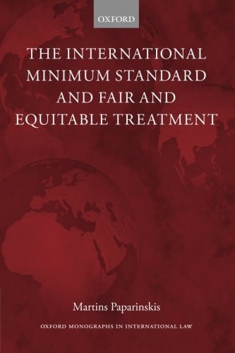 The International Minimum Standard and Fair and Equitable Treatment