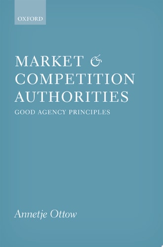 Market and Competition Authorities: Good Agency Principles