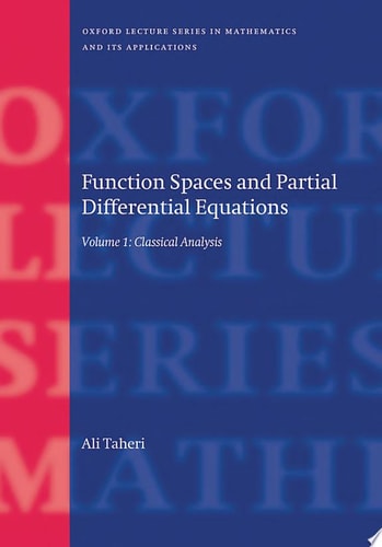 Function Spaces and Partial Differential Equations: Volume 1 - Classical Analysis