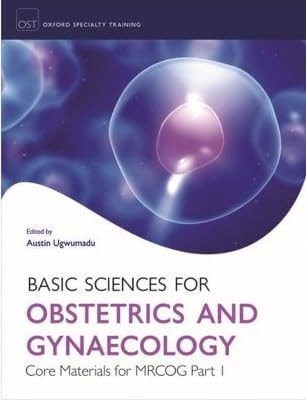 Basic Science for Obs & Gyn: Core Material for MRCOG