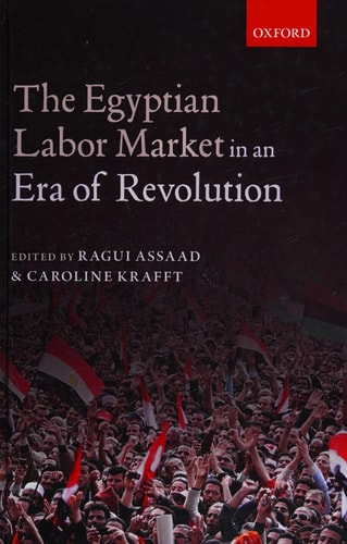 The Egyptian Labor Market in an Era of Revolution