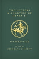 The Letters and Charters of Henry II: King of England 1154-1189