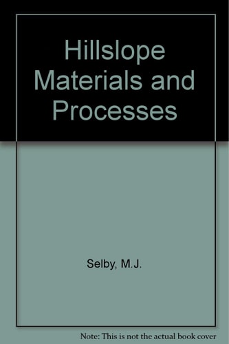 Hillslope Materials and Processes