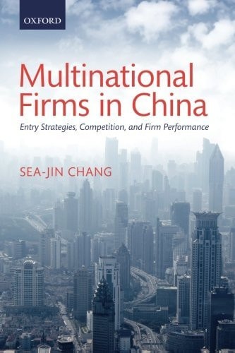 Multinational Firms in China: Entry Strategies, Competition, and Firm Performance