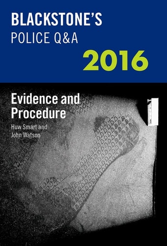 Blackstone's Police Q&A: Evidence and Procedure