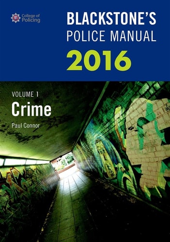 Blackstone's Police Manual: Volume 1: Crime