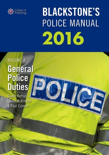 Blackstone's Police Manual Volume 4: General Police Duties