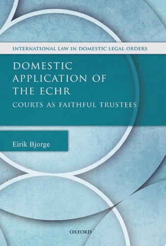 Domestic Application of the ECHR Courts as Faithful Trustees