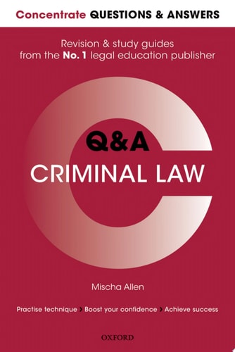 Concentrate Questions and Answers Criminal Law: Law Q&A Revision and Study Guide