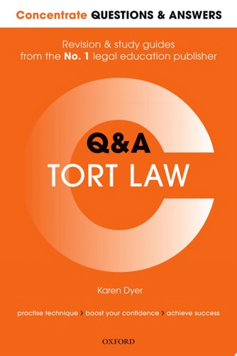 Concentrate Questions and Answers Tort Law: Law Q&A Revision and Study Guide