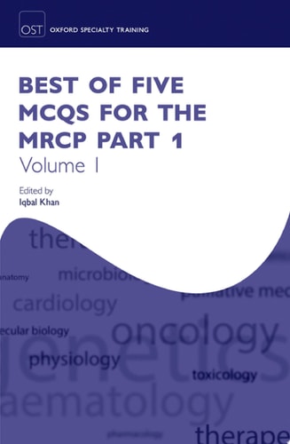 Best of Five MCQs for the MRCP Part 1: Volume 1