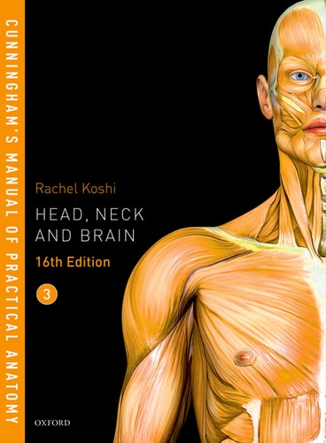 Cunningham's Manual of Practical Anatomy: Head, Neck and Brain
