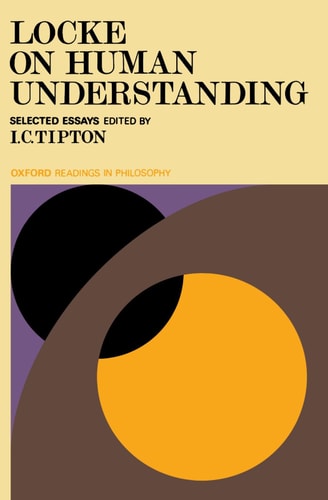 Locke on Human Understanding: Selected Essays