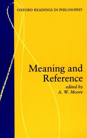 Meaning and Reference (Oxford Readings in Philosophy)