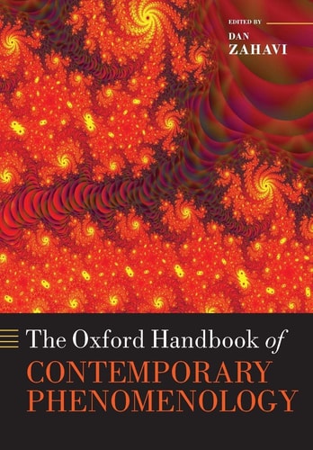 The Oxford Handbook of Contemporary Phenomenology