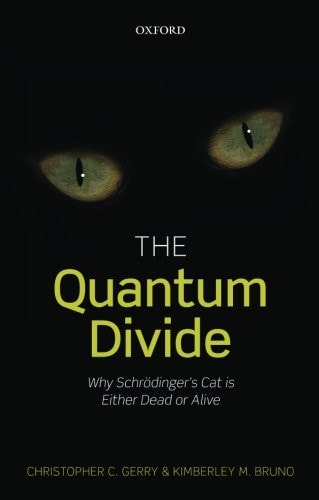 The Quantum Divide: Why Schrodinger's Cat is Either Dead or Alive