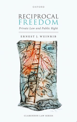 Reciprocal Freedom: Private Law and Public Right