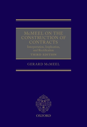 McMeel on The Construction of Contracts: Interpretation, Implication, and Rectification