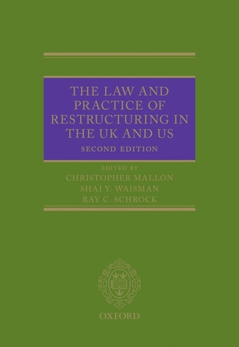The Law and Practice of Restructuring in the UK and US