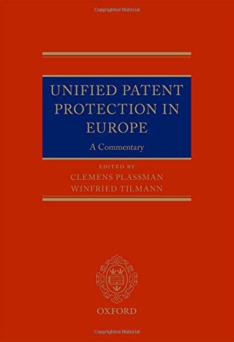 Unified Patent Protection in Europe: A Commentary