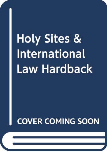 Holy Sites and International Law