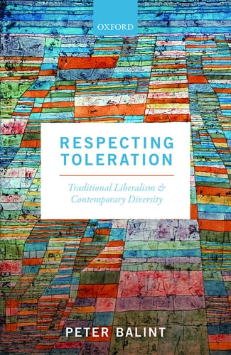 Respecting Toleration: Traditional Liberalism and Contemporary Diversity