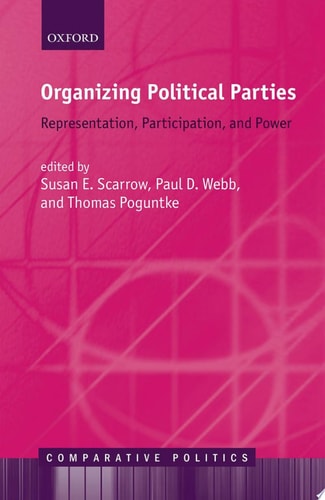 Organizing Political Parties Representation, Participation, and Power