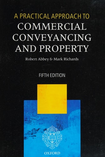 A Practical Approach to Commercial Conveyancing and Property