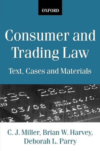 Consumer and Trading Law: Text, Cases and Materials