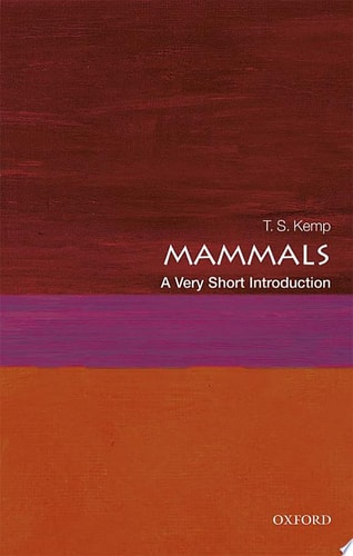 Mammals A Very Short Introduction