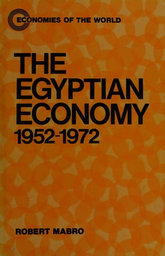 The Egyptian Economy, 1952-1972