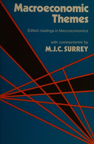 Macroeconomic Themes: Edited Readings in Macroeconomics with Commentaries