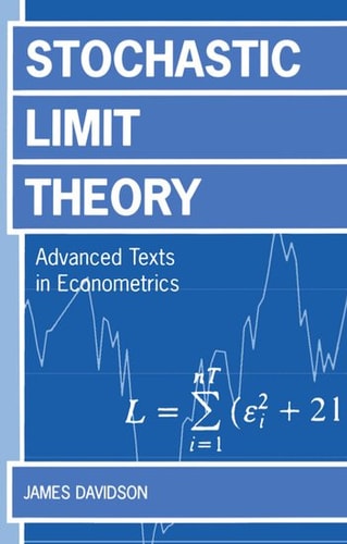 Stochastic Limit Theory: An Introduction for Econometricians