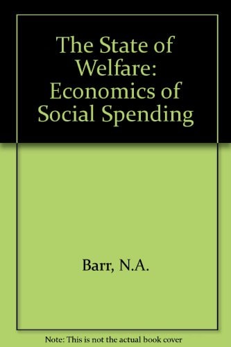 The State of Welfare: The Economics of Social Spending