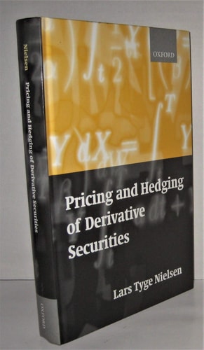 Pricing and Hedging of Derivative Securities
