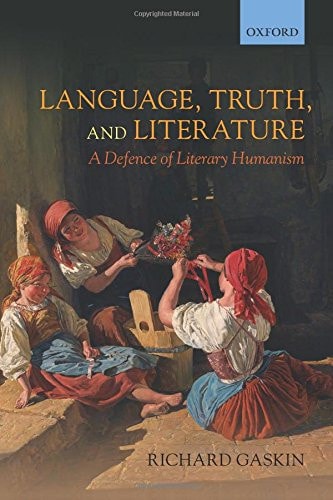 Language, Truth, and Literature: A Defence of Literary Humanism