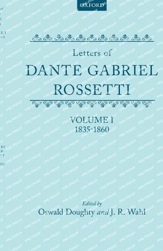 Rossetti: Letters, Vol. 1: 1835-1860