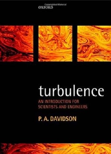 Turbulence: An Introduction For Scientists And Engineers