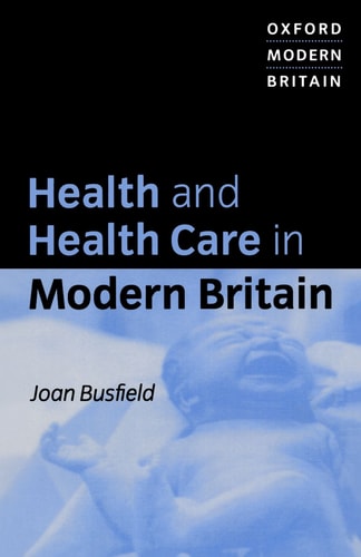 Health and Health Care in Modern Britain
