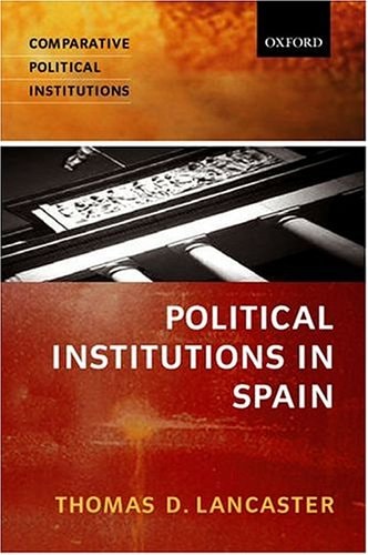 The Spanish Political System: An Institutional Approach