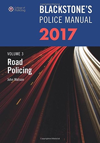 Blackstone's Police Manual: Volume 3, Road Policing