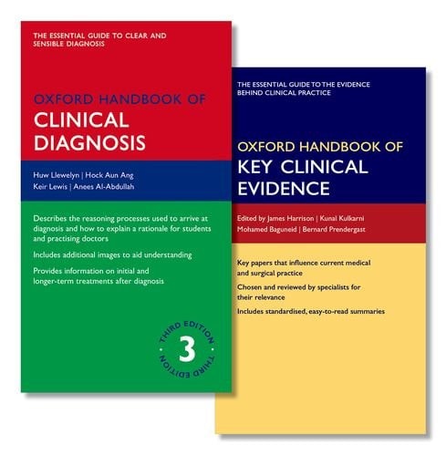 Oxford Handbook of Clinical Diagnosis and Oxford Handbook of Key Clinical Evidence
