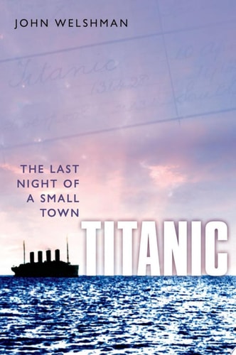 Titanic The Last Night of a Small Town